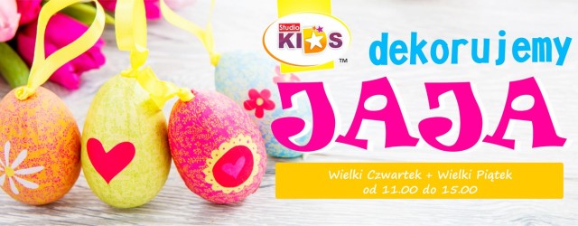 Akcja pt. „DEKORUJEMY JAJA” :D