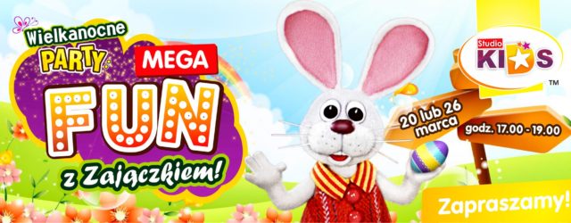 Wielkanocne PARTY, czyli Mega FUN z Zajączkiem :)