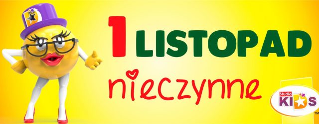 1 LISTOPAD – nieczynne!