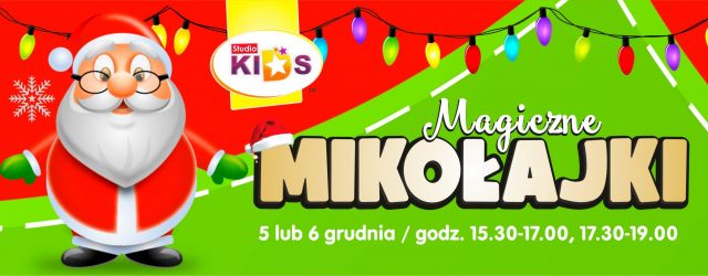 Magiczne MIKOŁAJKI w STUDIO KIDS!
